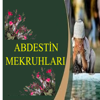 Abdestin mekruhları